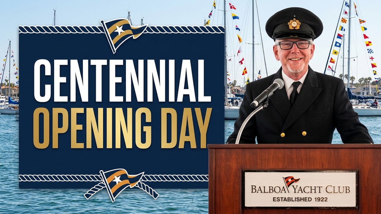 Balboa Yacht Club 100th Anniversary Opening Day