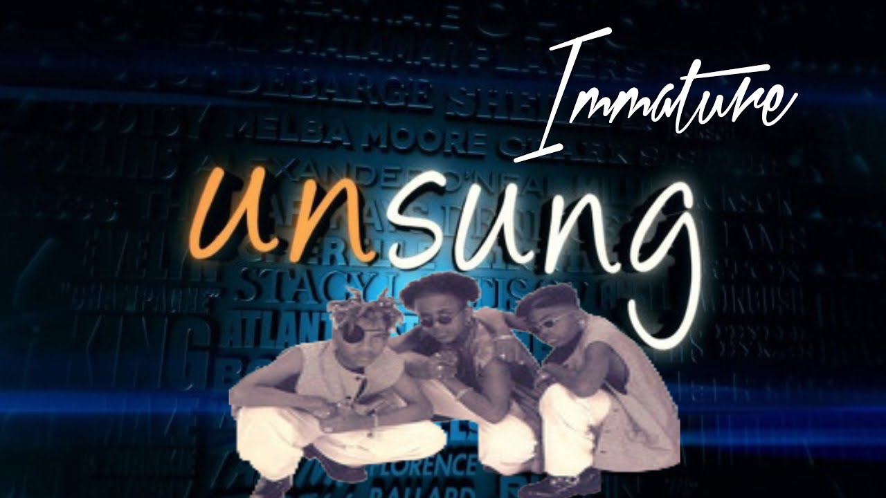 UNSUNG: THE TRUTH ABOUT IMMATURE... DARK SECRETS EXPOSED