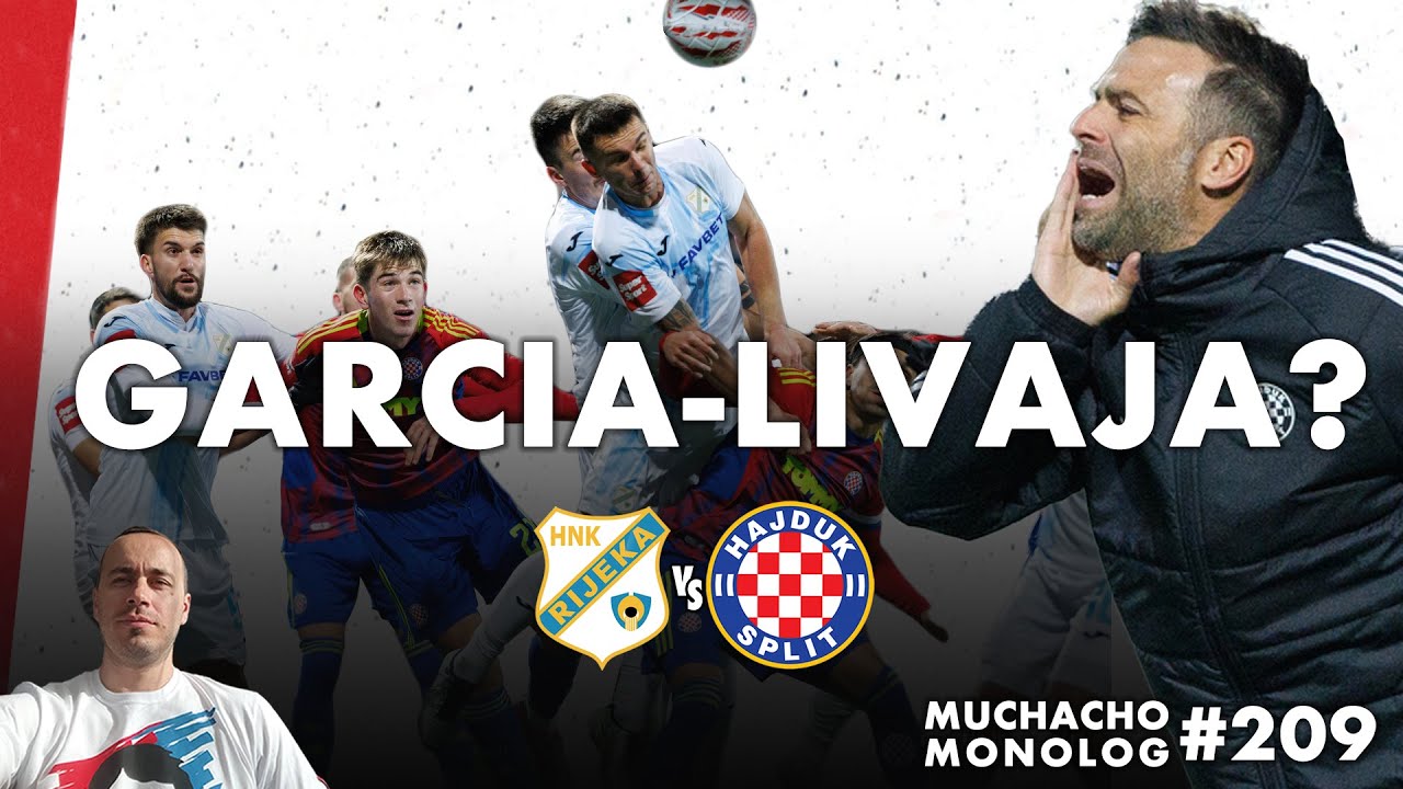 RIJEKA vs HAJDUK 5:0 Gonzalo Garcia - Marko Livaja? &Scaron;arlija lupetao | Muchacho monolog 209