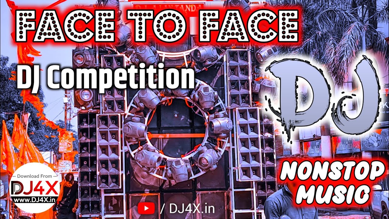 2023 Face To Face DJ Competition Song | NonStop DJ Competition | Hard Vibration