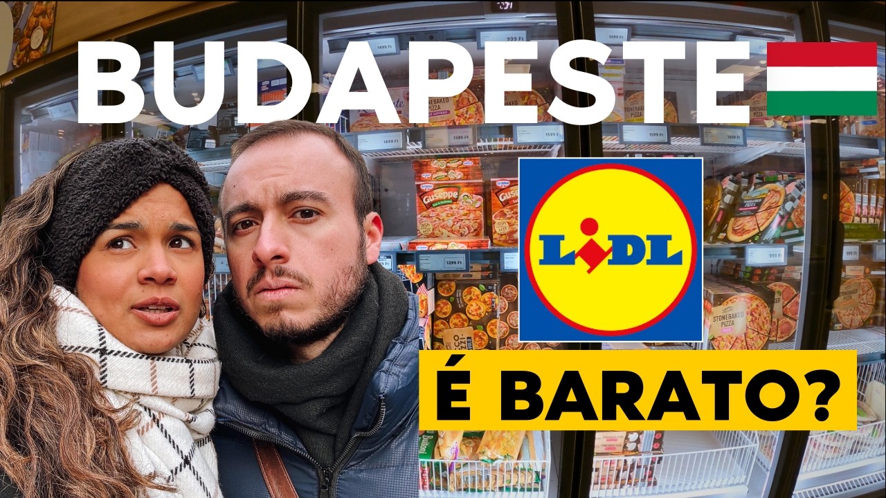 Como são os PREÇOS no SUPERMERCADO em BUDAPESTE: fomos no LIDL, mercado famoso na EUROPA