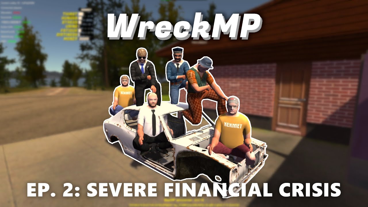 WreckMP EP. 2: Severe financial crisis | My Summer Car | WreckMP multiplayer