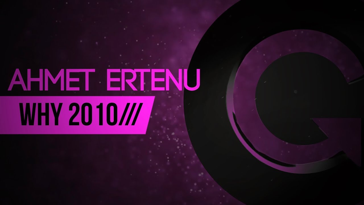 Ahmet Ertenu - Why 2010 (Innate Remix)