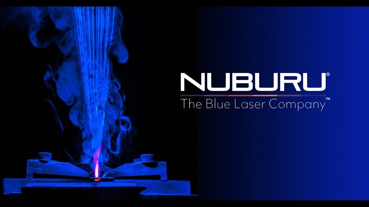 NUBURU®: Transforming the Industrial Marketplace with High Power Blue Lasers