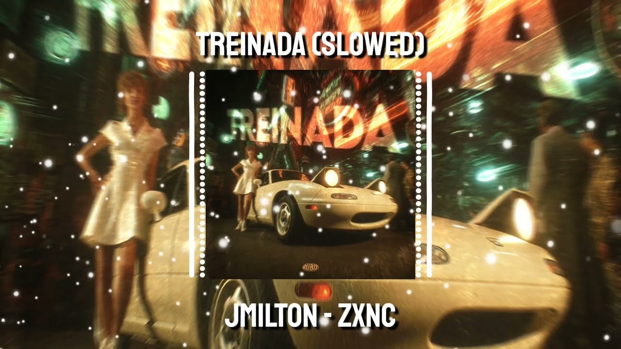 TREINADA - SLOWED