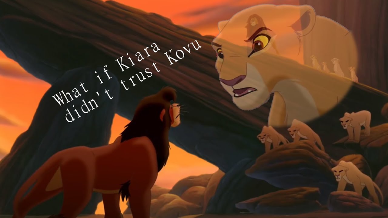 What if Kiara didn't trust Kovu - part 1 (read first)