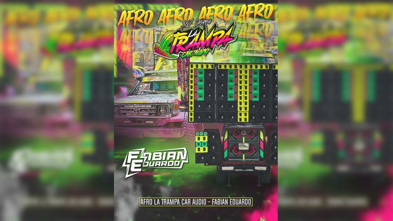 AFRO LA TRAMPA CAR AUDIO - Fabian Eduardo