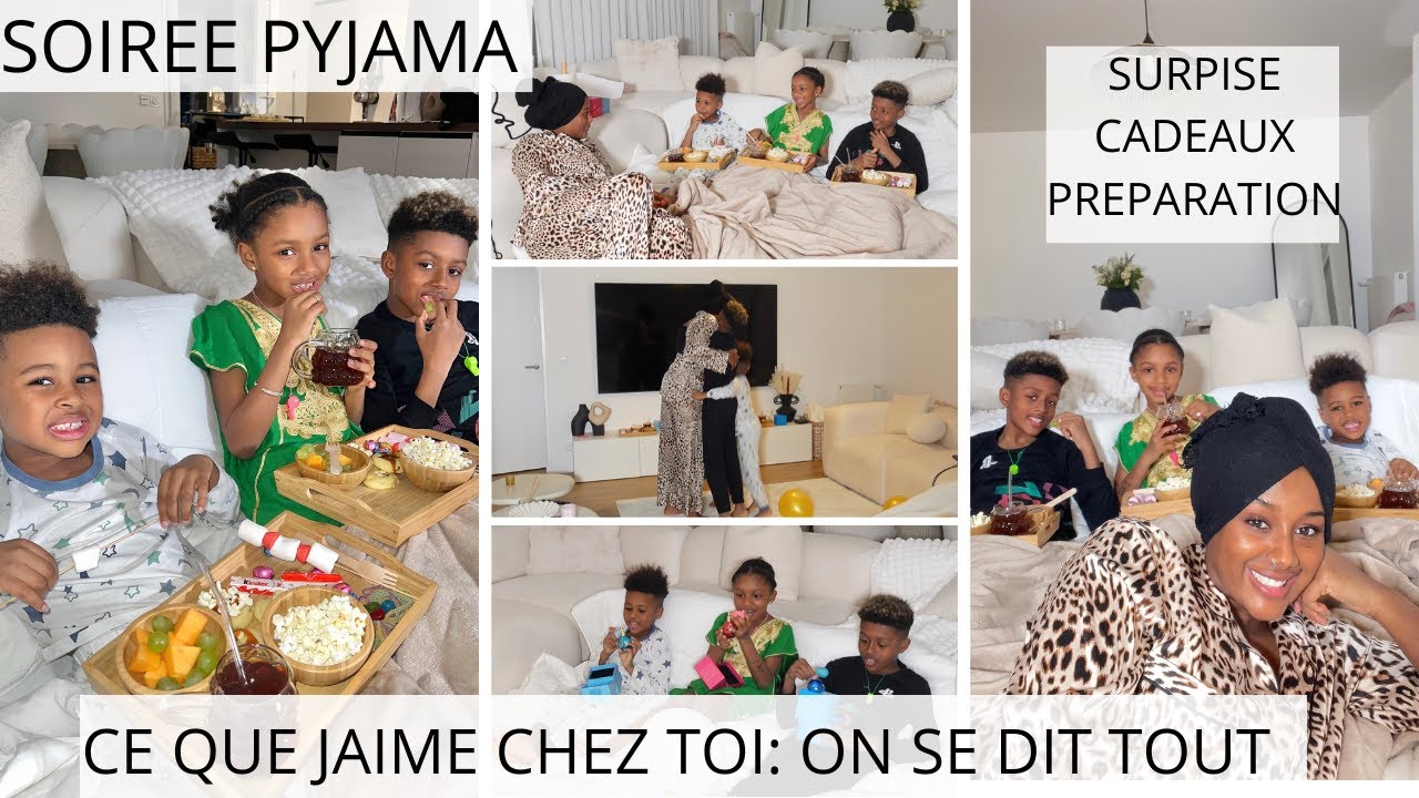 SOIREE PYJAMA SURPRISE POUR MES BEBES ET ON SE DIT TOUT ( CE QUE J'AIME CHEZ TOI )