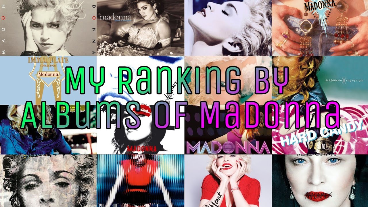 My Ranking By Albums Of Madonna (2022)