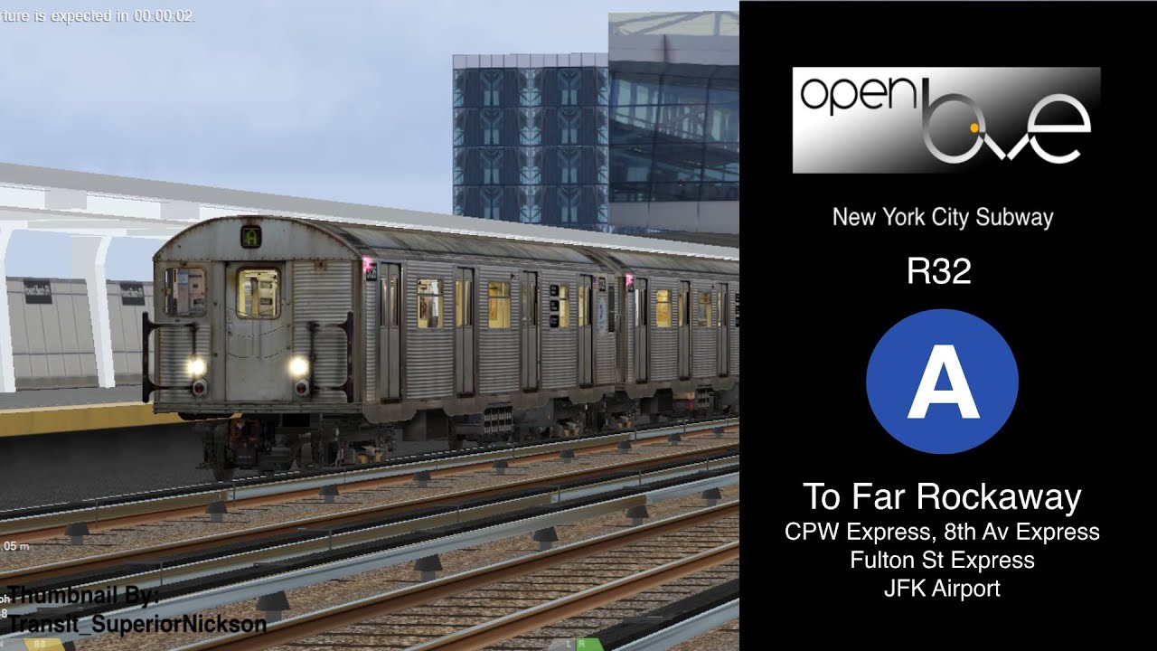 OpenBVE NYCT (A) 207 St To Far Rockaway via 8 Av EXP (R32)
