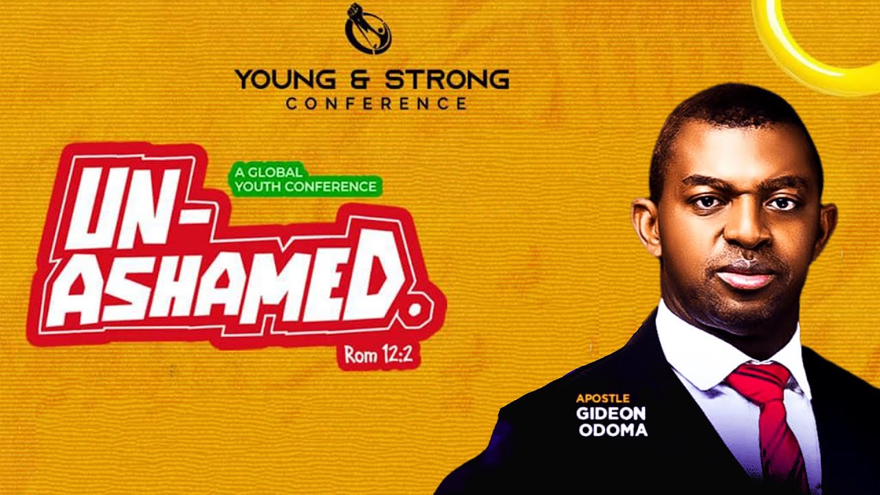 UNASHAMED -  APOSTLE GIDEON ODOMA