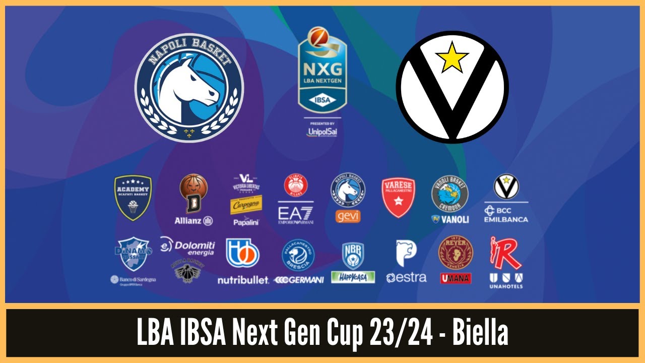 LBA IBSA Next Gen Cup 23/24 - Biella - GEVI NAPOLI BASKET vs VIRTUS EMILBANCA BOLOGNA