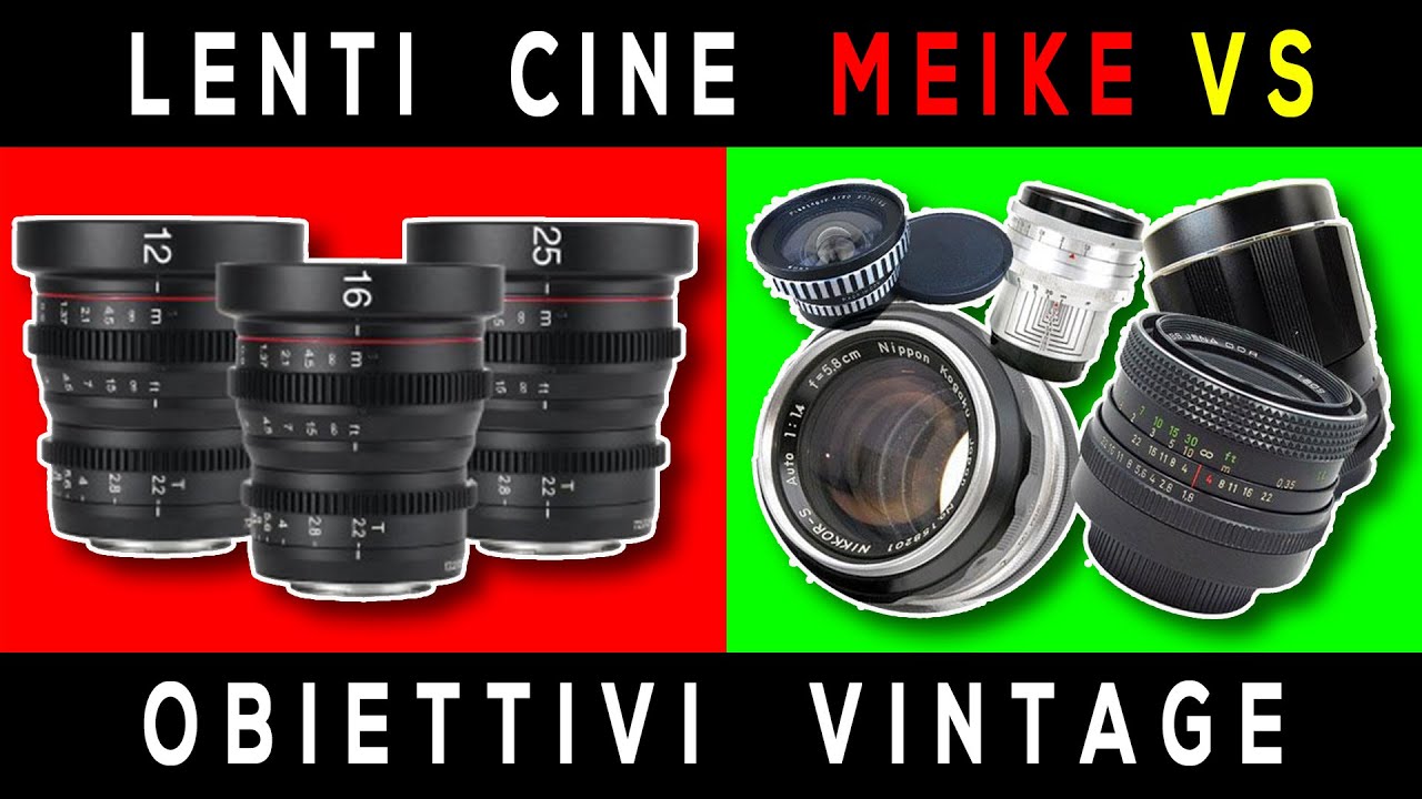 Obiettivi MEIKE Cine VS Obiettivi fotografici Vintage . VIDEO TEST