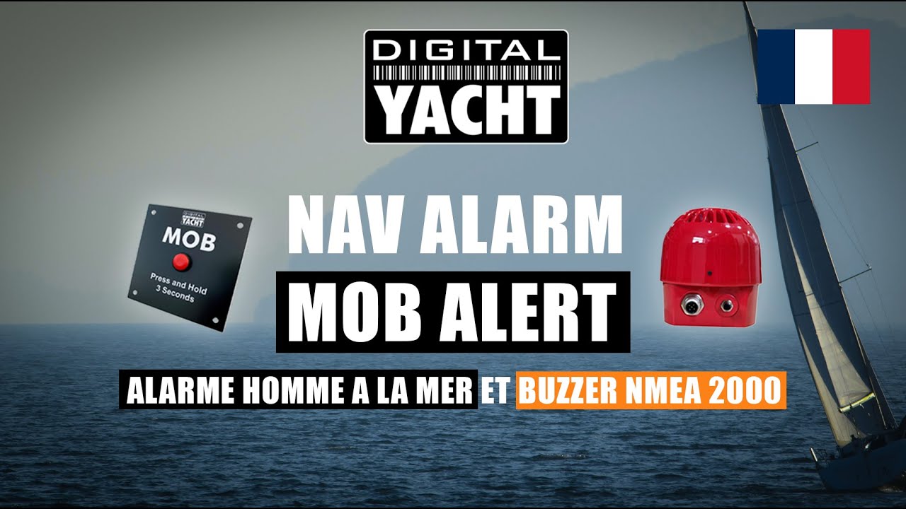 MOB Alert et NavAlarm - Alarme Homme à la Mer et Buzzer NMEA 2000 - Digital Yacht