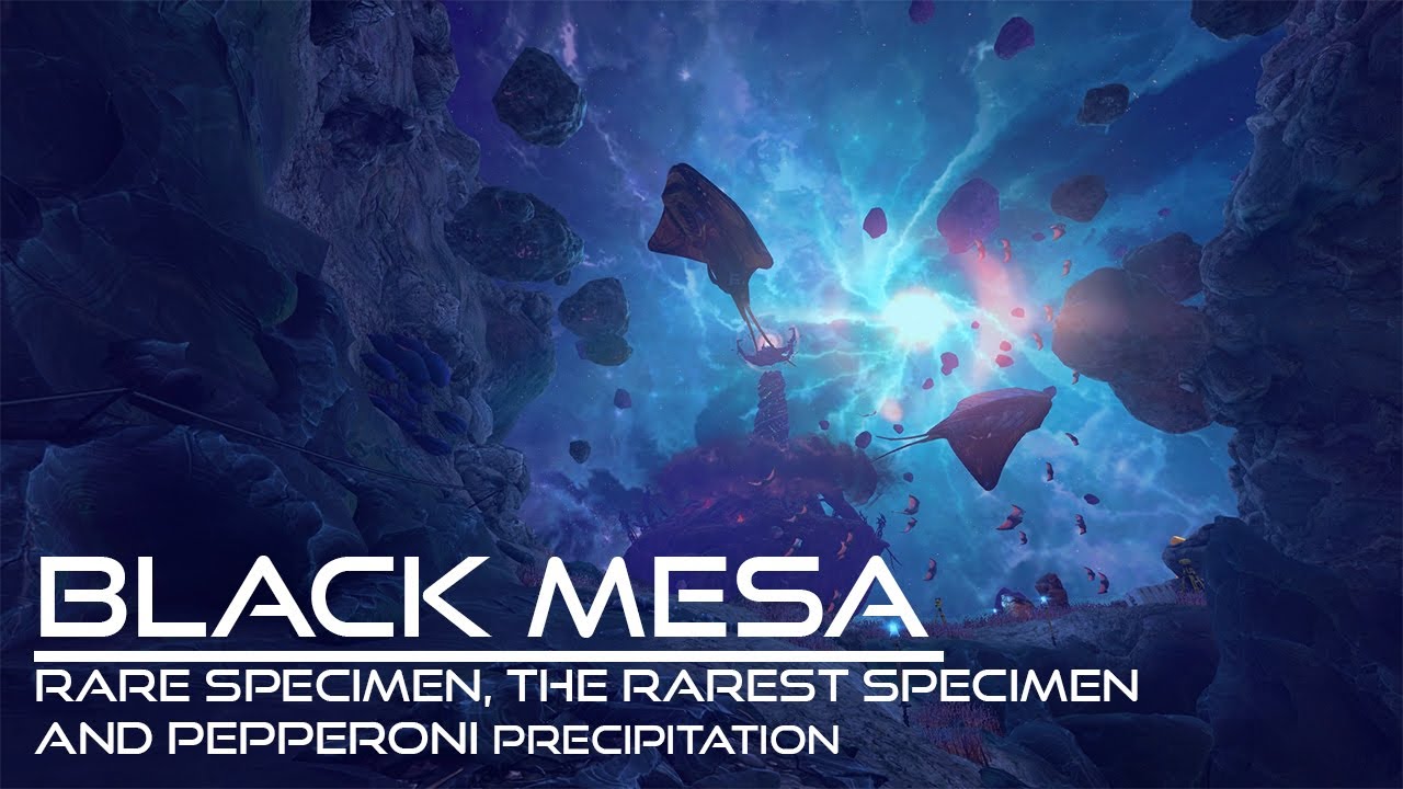 Black Mesa | Rare Specimen, the Rarest Specimen & Pepperoni Precipitation achievements | + endings