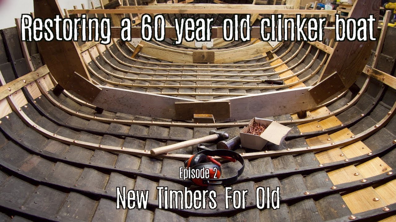 Restoring a salmon boat - Episode 2 New Timbers For Old