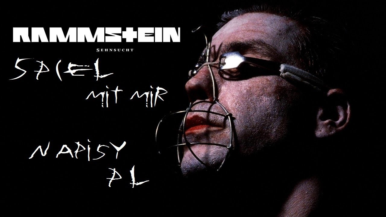 Rammstein Spiel Mit Mir (Napisy PL)(Lyrics PL)
