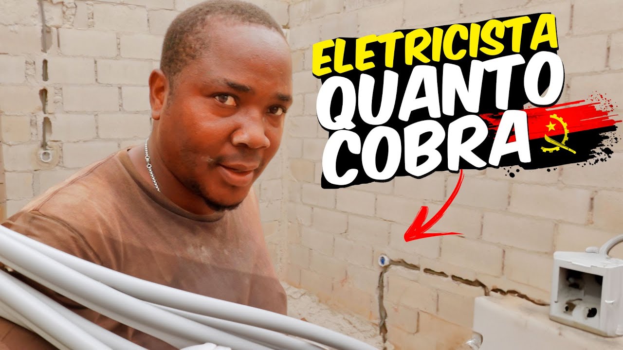ELETRICISTA QUANTO COBRA E QUAIS OS MELHORES MATÉRIAS DE ELETRICIDADE EM ANGOLA - CONSTRUÇÃO DE CASA