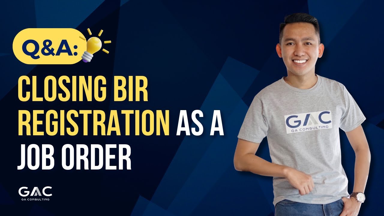 Closing BIR Registration as a Job Order