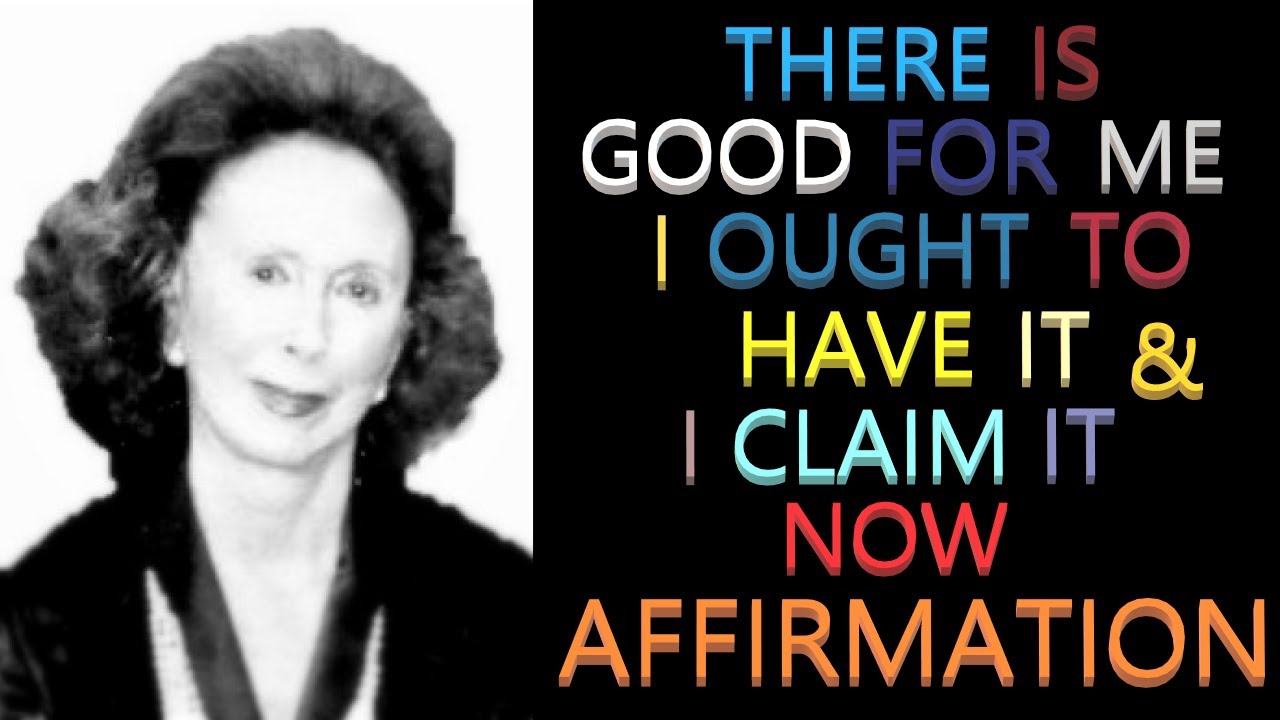 There Is Good for Me and I Claim It Now Affirmation | Catherine Ponder