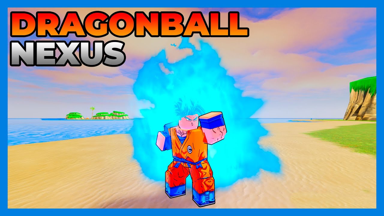Roblox [Dragon Ball Nexus] - NEW AWESOME GAME