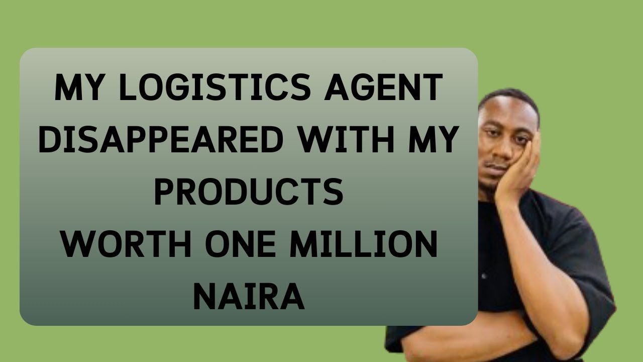 HOW TO GET THE RIGHT LOGISTICS AGENT FOR YOUR E-COMMERCE BUSINESS IN NIGERIA | 5 THINGS TO CHECK