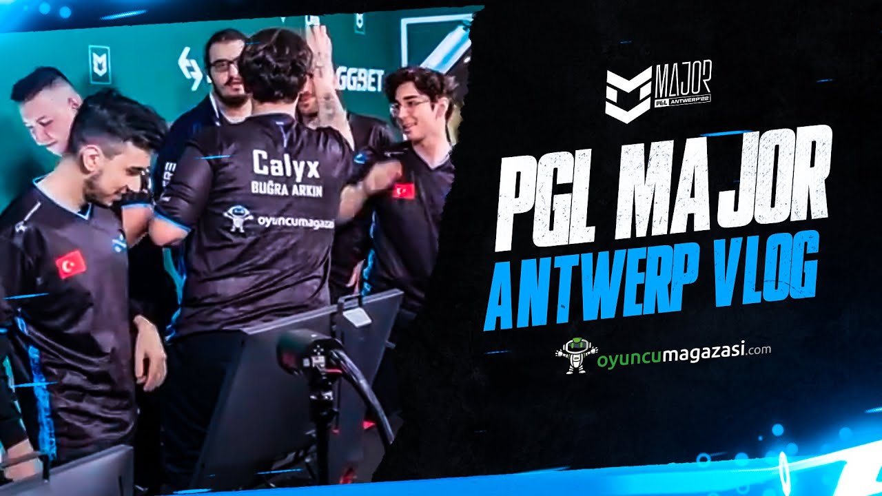 ETERNAL FIRE VLOG #2 - PGL Major Antwerp 2022 Challengers Stage (BEL&Ccedil;İKA)