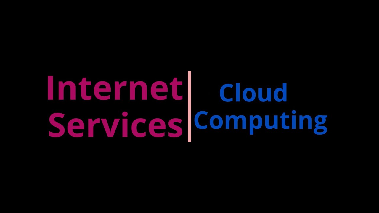 Internet Services | Cloud Computing