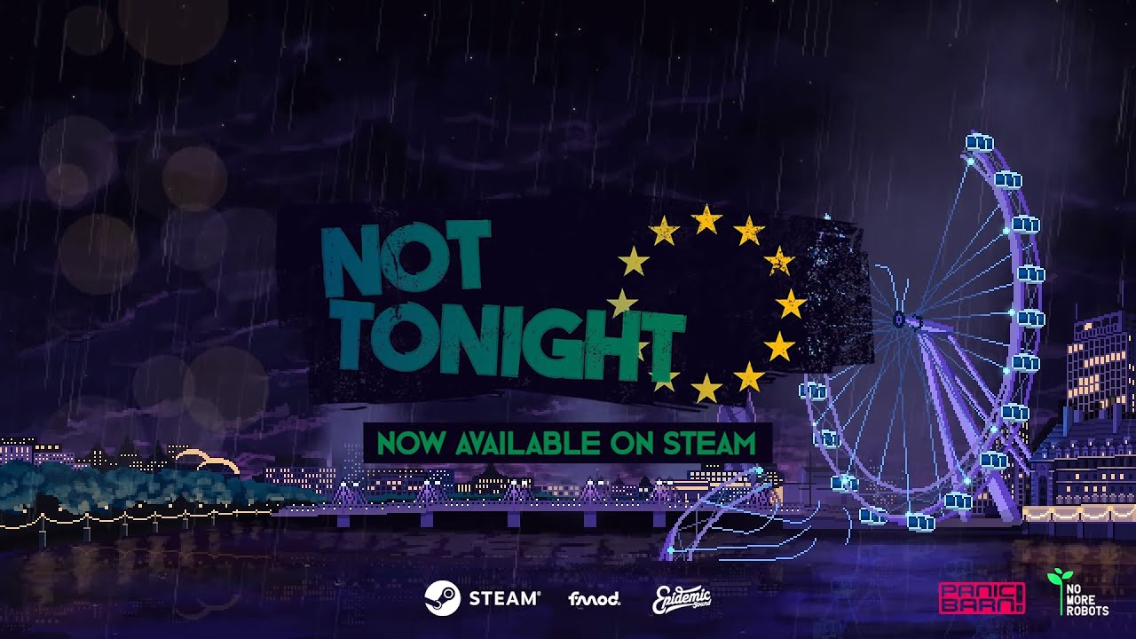 Not Tonight Launch Trailer