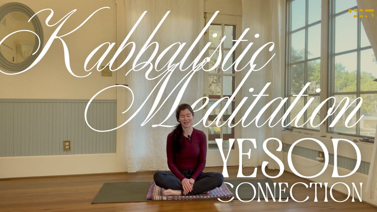 Yesod | 20-Min Jewish Kabblistic Meditation for Embodied Connection & Spiritual Grounding