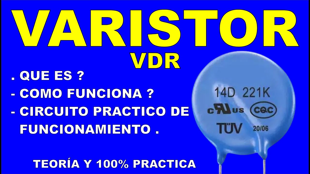 EL VARISTOR ( el h&eacute;roe sin capa de los circuitos electr&oacute;nicos  )