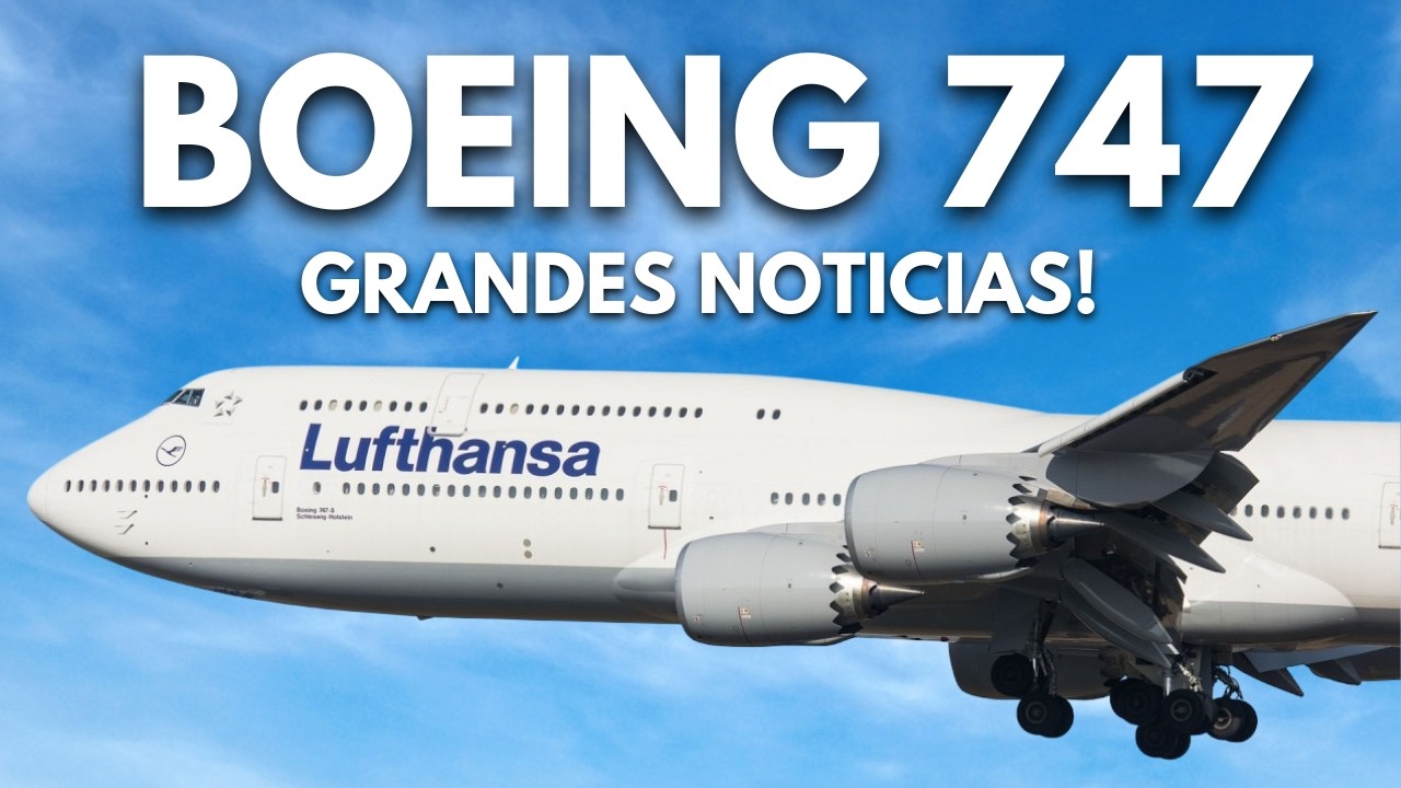 Lufthansa acaba de dar un GRAN anuncio sobre el Boeing 747 que  SORPRENDIÓ a Toda la Industria!
