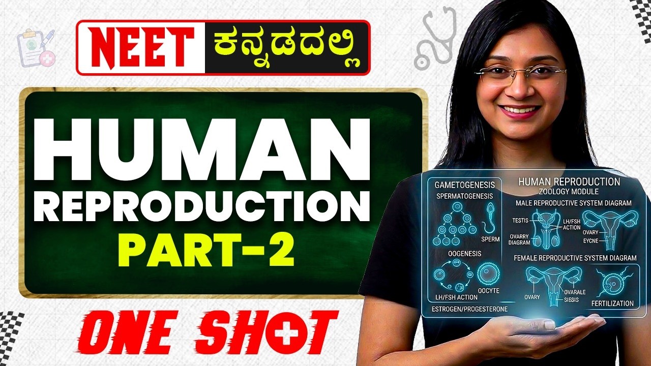 Human Reproduction in One Shot | Part- 2 | NEET | Zoology | PUC in Kannada