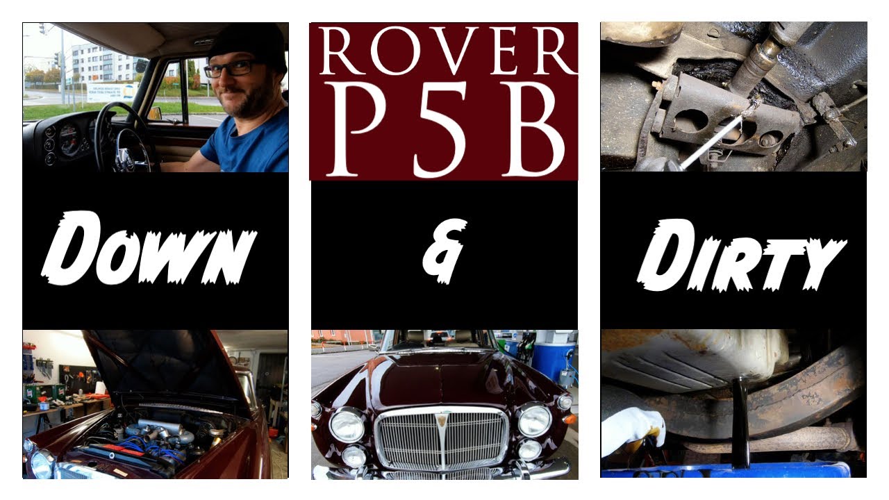 Down & Dirty Jobs on the 1968 Rover P5b