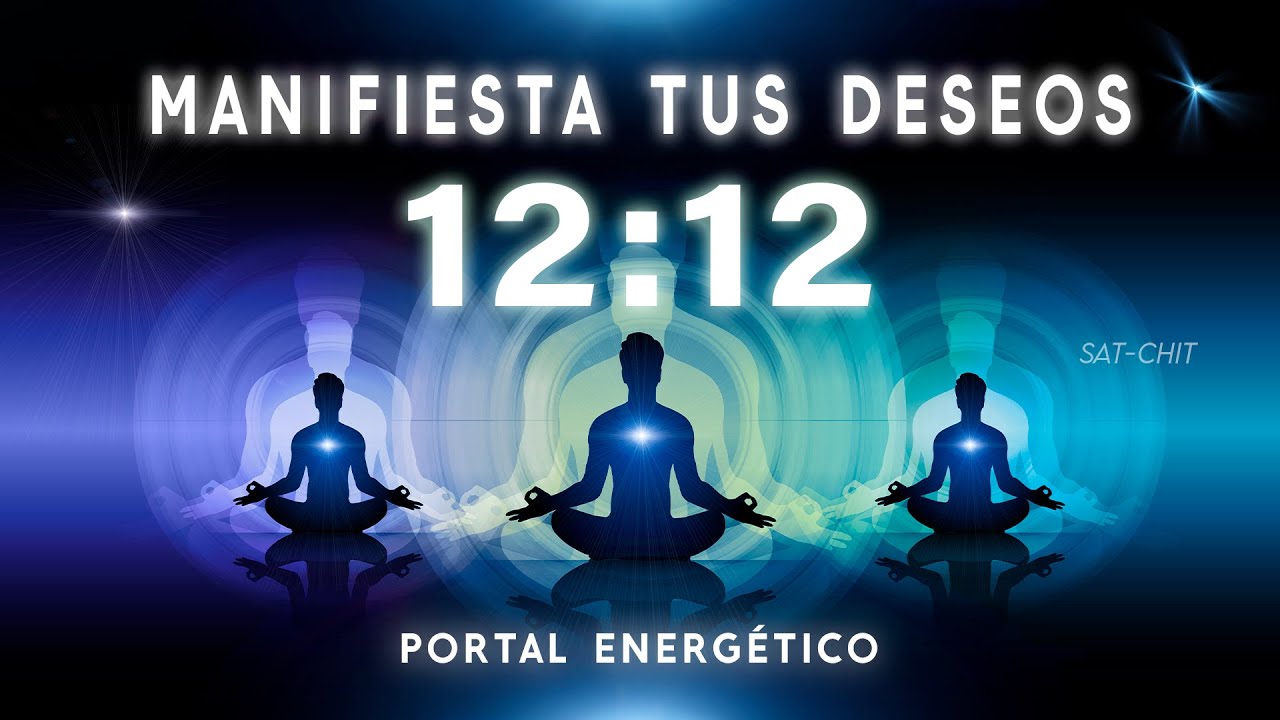 12:12 PORTAL ENERG&Eacute;TICO ✧ MANIFIESTA TUS DESEOS Y RECIBE MILAGROS DEL UNIVERSO ✧ LEY DE ATRACCI&Oacute;N