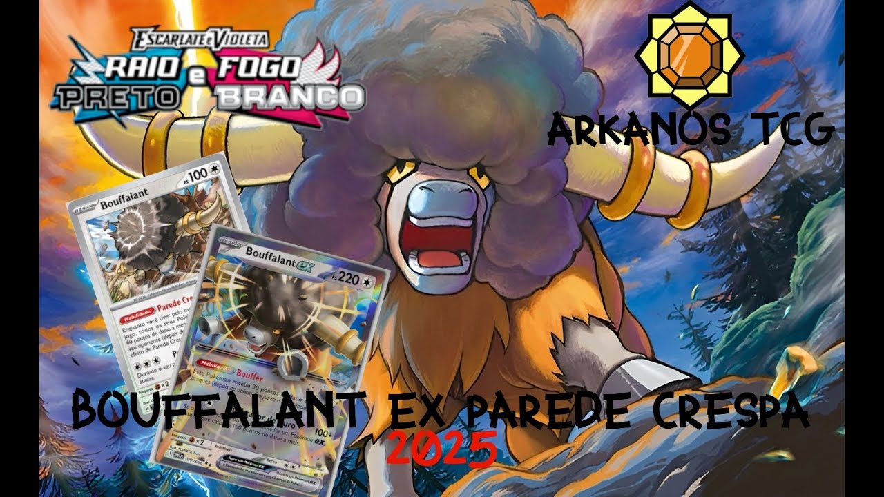 DECK LIST: BOUFFALANT EX - RAIO PRETO E FOGO BRANCO 2025!