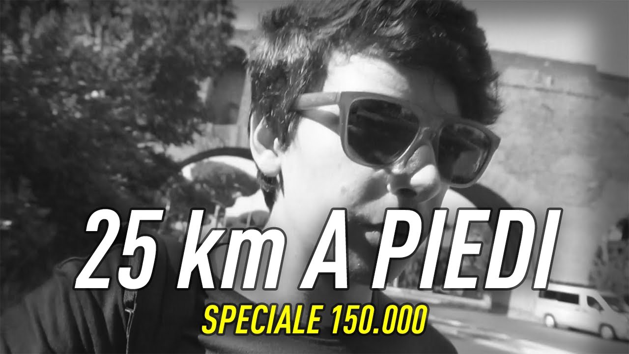25KM A PIEDI PER VOI - SPECIALE 150.000 [Justees]