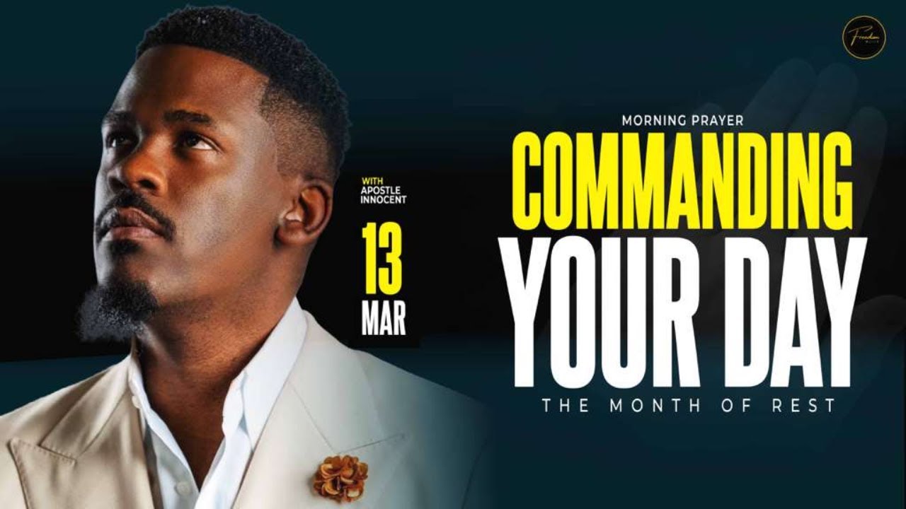 COMMANDING YOUR DAY || DR. APOSTLE INNOCENT
