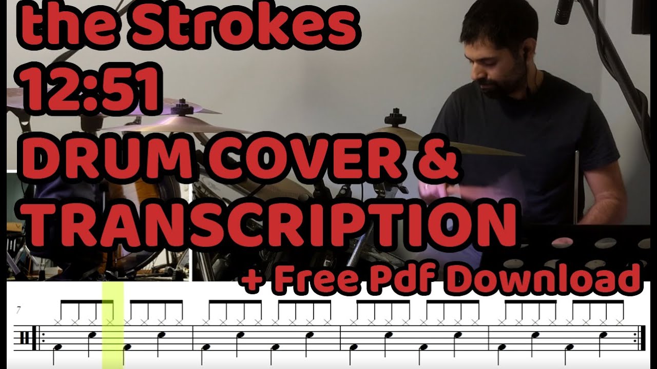 12:51 the Strokes Drum Cover & Transcription (+Free pdf sheet music / score)