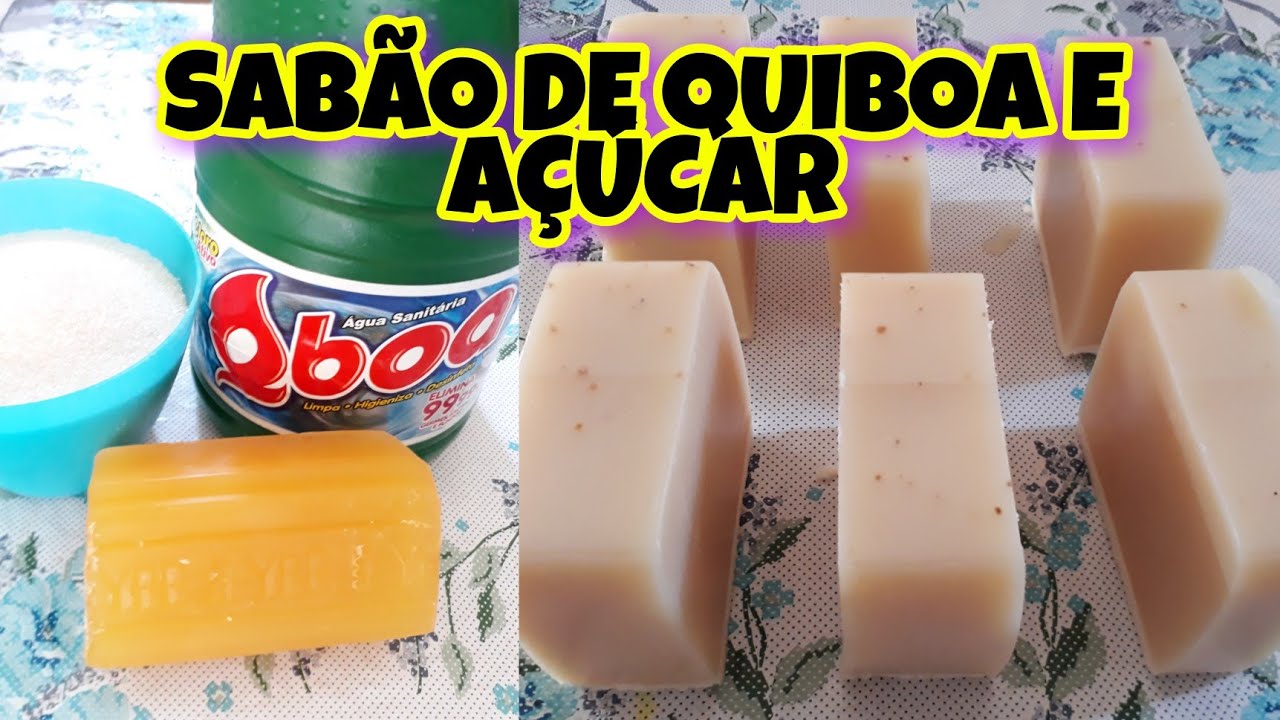Sabão de quiboa e açúcar sem soda com apenas 3 ingredientes fácil de fazer - Kelisângela Mendes