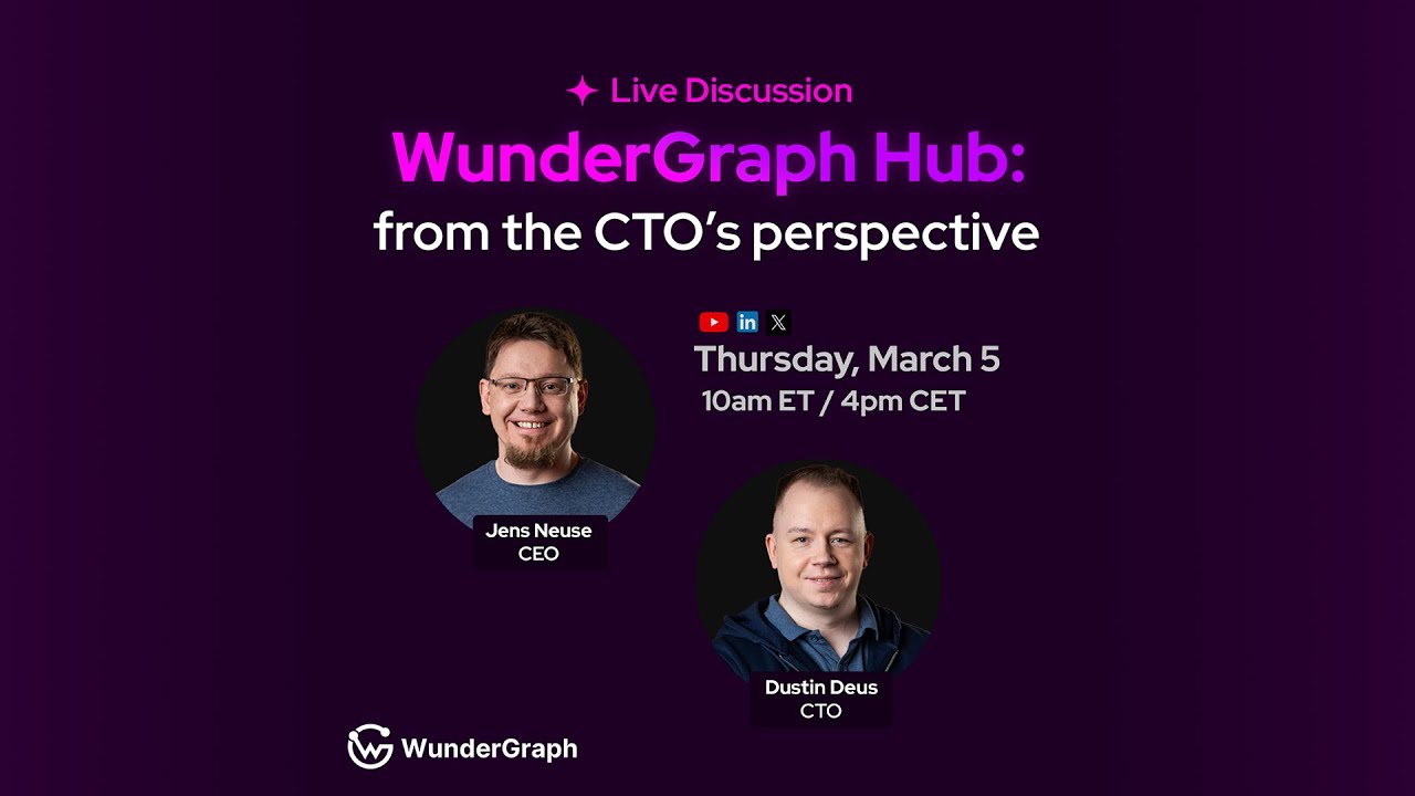 WunderGraph Hub from the CTO's POV (Live Discussion)