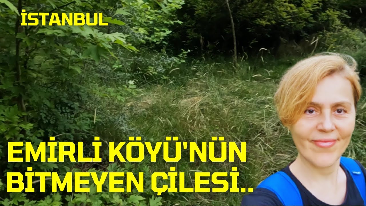 ORMANLARI KORUYALIM - PİKNİKÇİLERİN VE KAMPÇILARIN GÖZDESİ - İSTANBUL'UN KÖYLERİ : EMİRLİ (1.BÖLÜM)