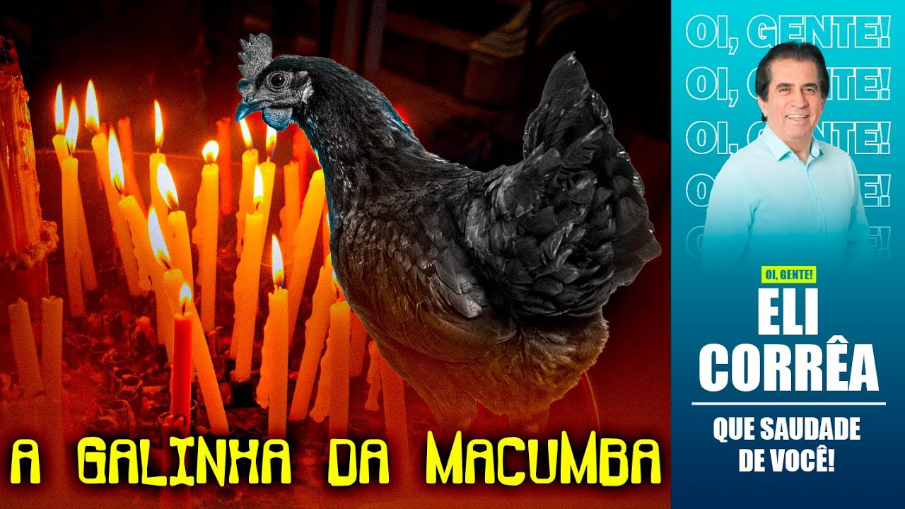 A galinha da macumba | Eli Corrêa Oficial |