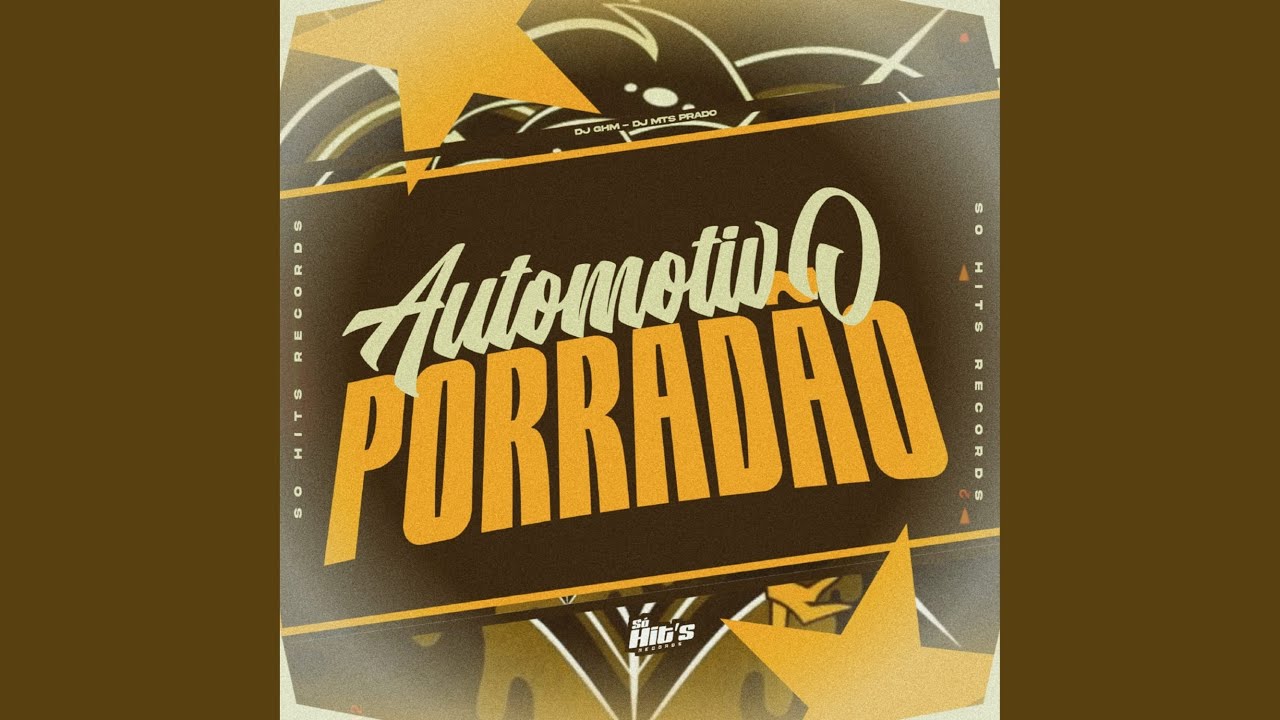 Automotivo Porradão