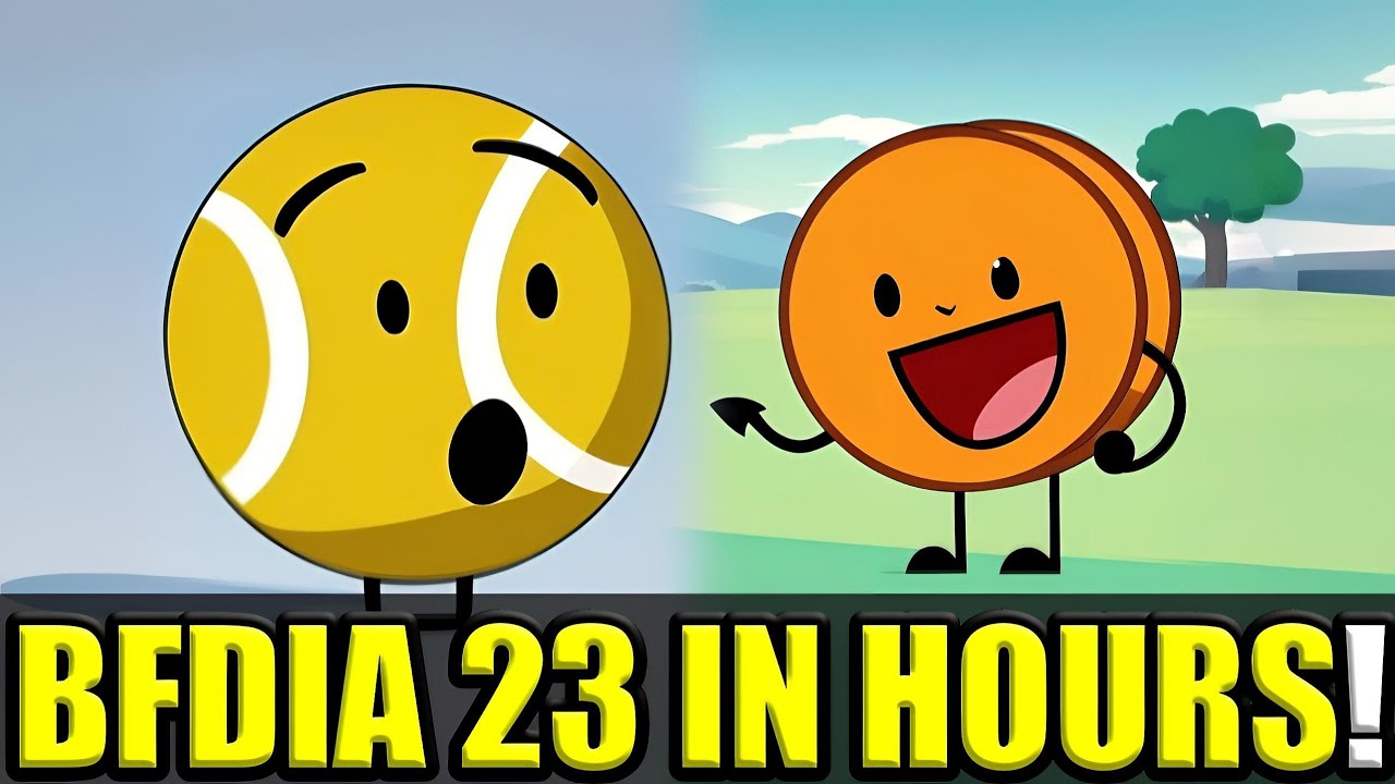 BFDIA 23 RELEASING JUST IN A FEW HOURS! 