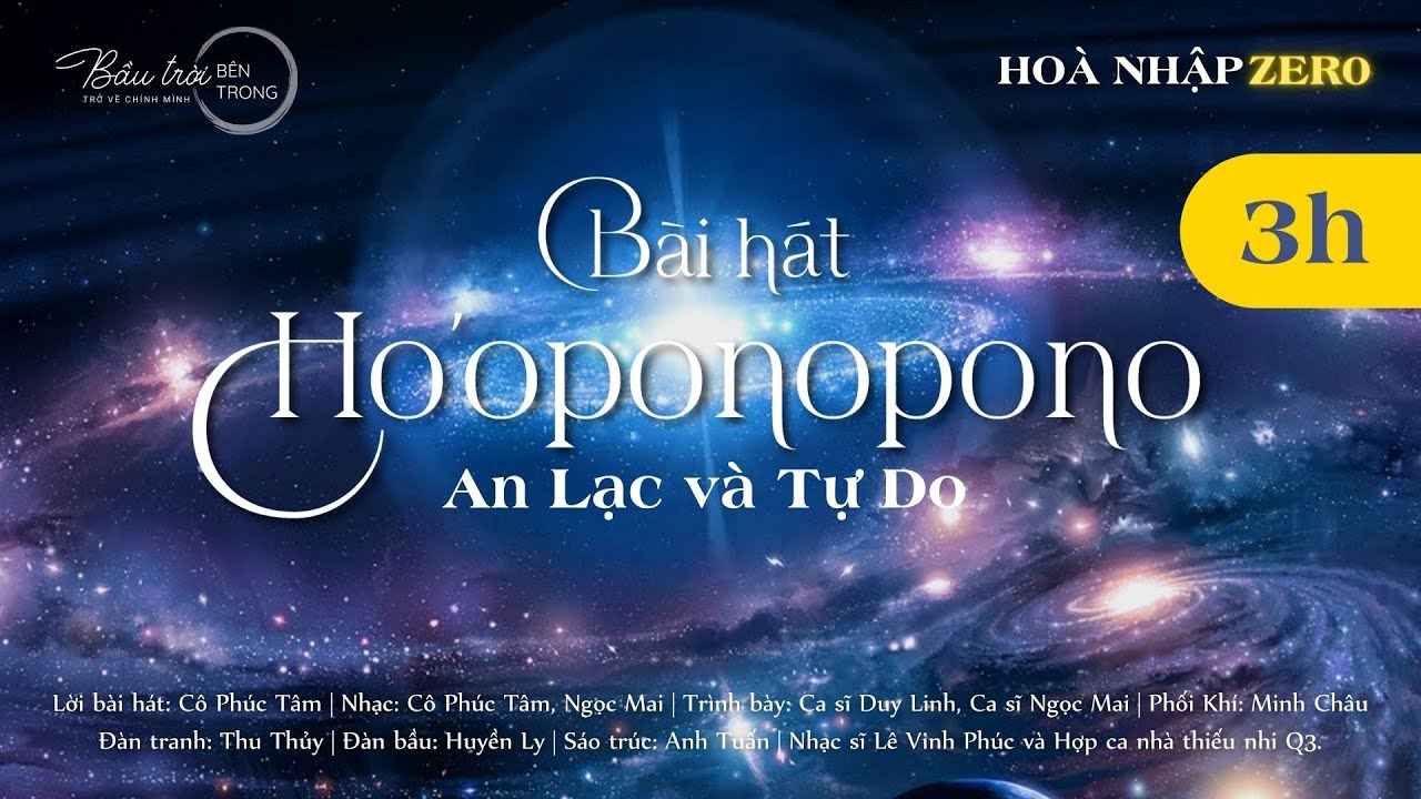[3 giờ] Bài hát HO’OPONOPONO An Lạc và Tự Do | Bầu Trời Bên Trong