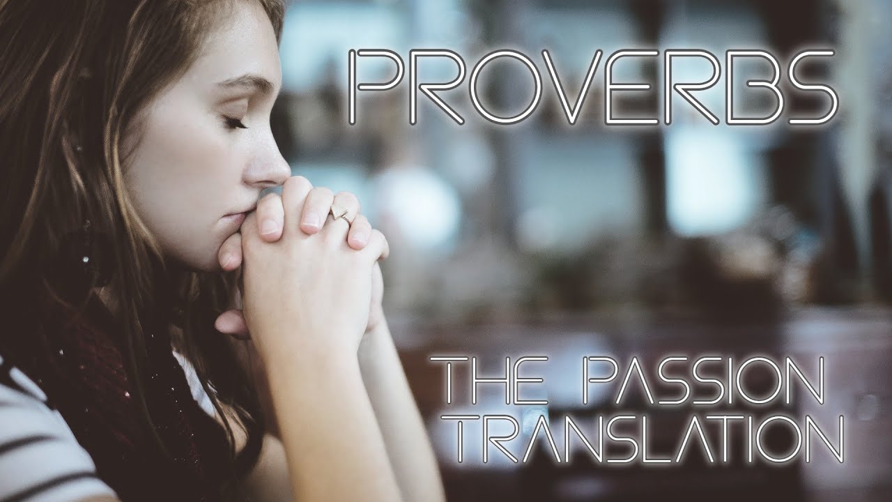 Proverbs - The Passion Translation