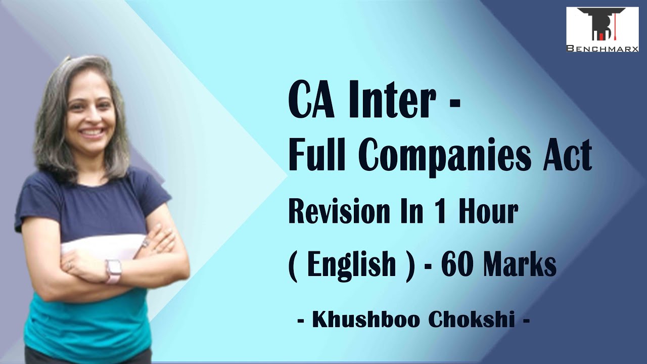 CA Inter - Full Companies Act Revision in 1 hour (English) - 60 marks - Khushboo Chokshi