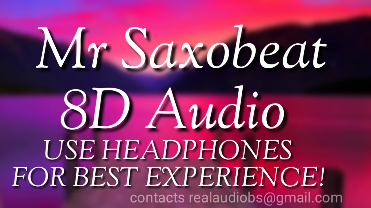 Alexandra Stan Mr Saxobeat (8D Audio)