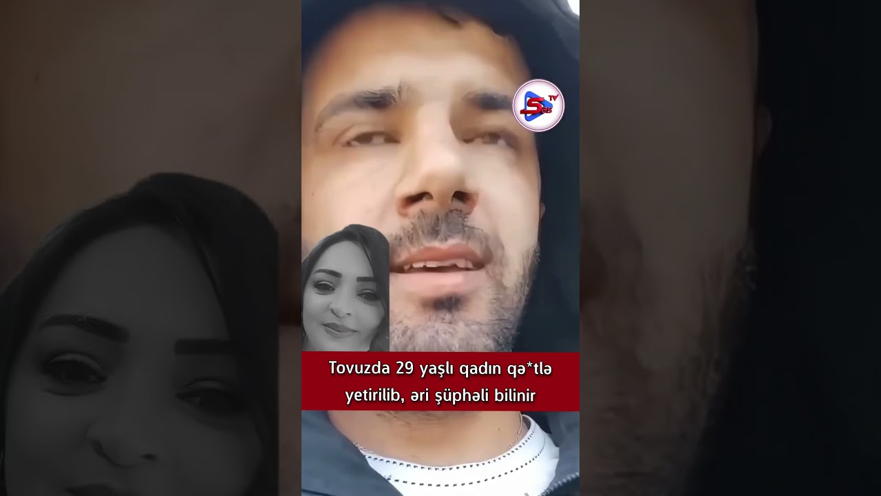 Tovuzda dəhşətli hadisə.. #sonxeber #gundem #sestv #xəbər #xəbərlər #shortvideo #live #reels #viral